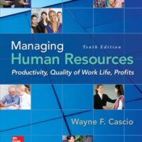 Full Download Manual Solution for Managing Human Resources: Productivity, Quality of Work Life, Profits 10 by Wayne Cascio