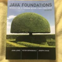 Manual Solution for Java Foundations: Introduction to Program Design and Data Structures 4 by John Lewis, Peter DePasquale, Joe Chase