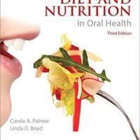 Full Download Manual Solution for Diet and Nutrition in Oral Health 3 by Carole Palmer, Linda Boyd