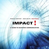Full Download Manual Solution Impact: A Guide to Business Communication, Ninth Edition (9th Edition) by Margot Northey