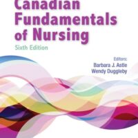 Full Download Manual Solution for Canadian Fundamentals of Nursing 6 by Patricia A. Potter RN MSN PhD FAAN, Anne Griffin Perry RN EdD FAAN, Patricia Stockert RN BSN MS PhD, Amy Hall RN BSN MS PhD CNE, Barbara J. Astle PhD RN, Wendy Duggleby RN PhD AOCN