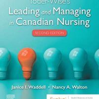 Manual Solutions for Yoder-Wise's Leading and Managing in Canadian Nursing 2 by Janice Waddell RN MA PhD Patricia S. Yoder-Wise RN EdD NEA-BC ANEF FAAN (Author) (Author)