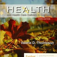 Full Download Test Bank Health and Health Care Delivery in Canada 3 by Valerie D. Thompson RN PHC NP Primary Care