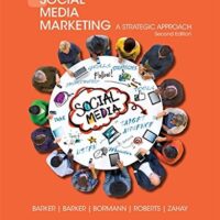 Full Download Test Bank Social Media Marketing: A Strategic Approach 2 by Melissa Barker, Donald I. Barker, Nicholas F. Bormann, Debra Zahay