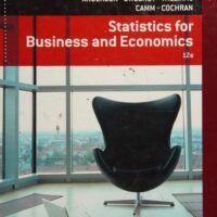 Manual Solution Statistics for Business & Economics, Revised 12 by David R. Anderson, Dennis J. Sweeney, Thomas A. Williams, Jeffrey D. Camm, James J. Cochran