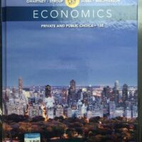Full Download Test Bank Economics: Private and Public Choice 16 by James D. Gwartney, Richard L. Stroup, Russell S. Sobel, David A. Macpherson