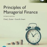 Full Download Manual Solution for Principles of Managerial Finance, Global Edition 15th edition by Chad J. Zutter / Scott B. Smart Chad J. Zutter