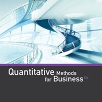 Manual Solutions for Quantitative Methods for Business 13 by David R. Anderson, Dennis J. Sweeney, Thomas A. Williams, Jeffrey D. Camm, James J. Cochran