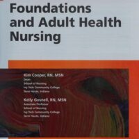 Full Download Manual Solution for Foundations and Adult Health Nursing 7 by Kim Cooper MSN RN, Kelly Gosnell RN MSN