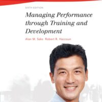 Full Download Test Bank Managing Performance Through Training and Development 6 by Alan M. Saks
