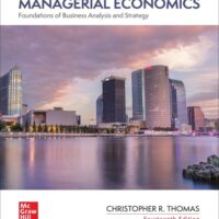 Full Download Test Bank Managerial Economics: Foundations of Business Analysis and Strategy 14 by Christopher Thomas, S. Charles Maurice