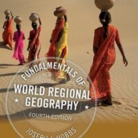 Full Download Manual Solution Fundamentals of World Regional Geography 4 by Joseph J. Hobbs