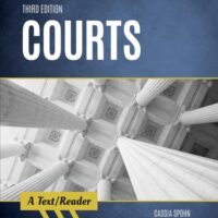 Full Download Manual Solution Courts: A Text/Reader (Sage Text/Reader Series in Criminology and Criminal Justice) 3 by Cassia Spohn, Craig T. Hemmens, Wesley S. McCann