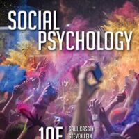 Full Download Test Bank Social Psychology 10 by Saul Kassin, Steven Fein, Hazel Rose Markus