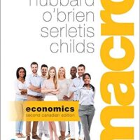 Full Download Manual Solution Macroeconomics, Second Canadian Edition 2 by R. Hubbard, Anthony O'Brien, Apostolos Serletis, Jason Childs