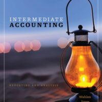 Full Download Manual Solution for Intermediate Accounting: Reporting and Analysis 1 by James M. Wahlen, Jefferson P. Jones, Donald Pagach