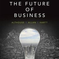 Full Download Manual Solution The Future of Business by ALLAN, HARTT ALTHOUSE