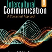 Manual Solution Intercultural Communication: A Contextual Approach 8 by James W. Neuliep