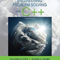 Manual Solution Engineering Problem Solving With C++ 4 by Delores Etter, Jeanine Ingber