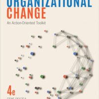 Full Download Test Bank Organizational Change: An Action-Oriented Toolkit 4 by Gene F. Deszca, Cynthia A. Ingols, Tupper F. Cawsey
