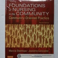 Full Download Test Bank Foundations of Nursing in the Community: Community-Oriented Practice 4th by Marcia Stanhope, Jeanette Lancaster
