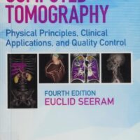Full Download Manual Solution Computed Tomography Physical Principles Clinical Applications And Quality Control 4Ed (Pb 2016) 4 by Seeram E.