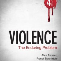 Full Download Test Bank Violence: The Enduring Problem 4 by Alexander C. Alvarez, Ronet D. Bachman
