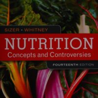 Full Download Manual Solution for Nutrition: Concepts and Controversies - Standalone book 14 by Frances Sizer, Ellie Whitney