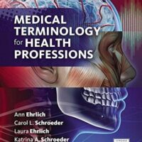 Full Download Manual Solution Medical Terminology for Health Professions, Spiral bound Version 8 by Ann Ehrlich, Carol L. Schroeder, Laura Ehrlich, Katrina A. Schroeder