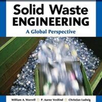 Full Download Manual Solution Solid Waste Engineering: A Global Perspective, SI Edition 3 by William A. Worrell, P. Aarne Vesilind, Christian Ludwig