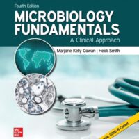 Manual Solutions for Microbiology Fundamentals: A Clinical Approach 4 by Marjorie Kelly Cowan, Heidi Smith, Jennifer Lusk