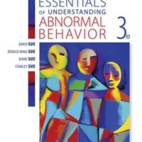 Full Download Manual Solution Essentials of Understanding Abnormal Behavior 3 by David Sue, Derald Wing Sue, Diane M. Sue, Stanley Sue