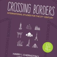 Full Download Manual Solution Crossing Borders: International Studies for the 21st Century Fourth by Harry I. Chernotsky, Heidi H. Hobbs