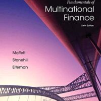 Full Download Test Bank Fundamentals of Multinational Finance (The Pearson Series in Finance) 6 by Michael Moffett, Arthur Stonehill, David Eiteman