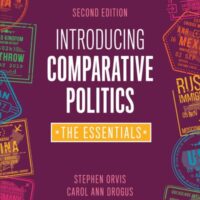 Manual Solution Introducing Comparative Politics: The Essentials 2 by Stephen Walter Orvis, Carol Ann Drogus
