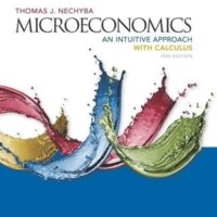 Manual Solution Microeconomics: An Intuitive Approach with Calculus 2 by Thomas Nechyba