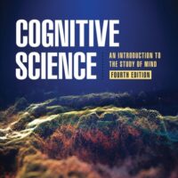 Manual Solution Cognitive Science: An Introduction to the Study of Mind Fourth by Jay D. Friedenberg, Gordon W. Silverman, Michael J. Spivey