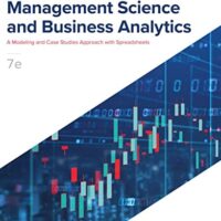 Full Download Test Bank Introduction to Management Science and Business Analytics: A Modeling and Case Studies Approach with Spreadsheets 7 by Frederick Hillier, Mark Hillier