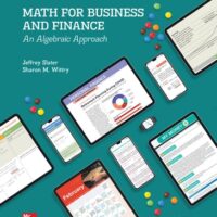 Manual Solution for MATH FOR BUSINESS AND FINANCE: AN ALGEBRAIC APPROACH 3 by Jeffrey Slater, Sharon M. Wittry