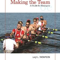 Full Download Manual Solution for Making the Team: A Guide for Managers 6 by Leigh Thompson