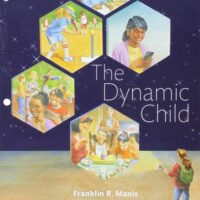 Manual Solutions for Student Study Edition for the Dynamic Child 1 by Frank Manis