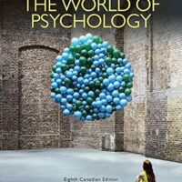 Manual Solution The World of Psychology, Eighth Canadian Edition Plus MyLab Psychology with Pearson eText -- Access Card Package (8th Edition) 8 by Samuel E. Wood, Ellen Green Wood, Denise Boyd, Eileen Wood, Serge Desmarais