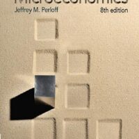 Full Download Manual Solution for Microeconomics (The Pearson Series in Economics) 8 by Jeffrey Perloff