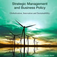 Full Download Test Bank Strategic Management and Business Policy: Globalization, Innovation and Sustainability [RENTAL EDITION] 15 by Thomas L. Wheelen, J. David Hunger, Alan N. Hoffman, Charles E. Bamford