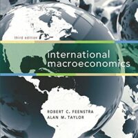 Full Download Manual Solution International Macroeconomics Third by Robert C. Feenstra, Alan M. Taylor, James Taylor