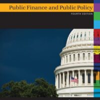 Manual Solutions for Public Finance and Public Policy Fourth Edition Fourth by Jonathan Gruber