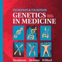 Manual Solution for Thompson & Thompson Genetics in Medicine (Thompson and Thompson Genetics in Medicine) 8 by Robert L. Nussbaum MD FACP FACMG, Roderick R. McInnes CM MD PhD FRS(C) FCAHS FCCMG, Huntington F Willard