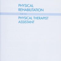 Full Download Test Bank Physical Rehabilitation for the Physical Therapist Assistant 1 by Linda G Monroe MPT OCS