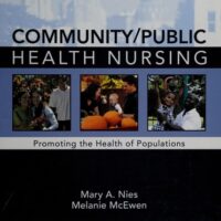 Full Download Test Bank Community/Public Health Nursing: Promoting the Health of Populations 5 by Mary A. Nies PhD RN FAAN FAAHB, Melanie McEwen PhD RN CNE ANEF FAAN