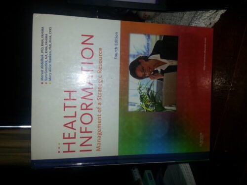 Full Download Test Bank Health Information: Management of a Strategic Resource 4th by Mervat Abdelhak, Sara Grostick, Mary Alice Hanken